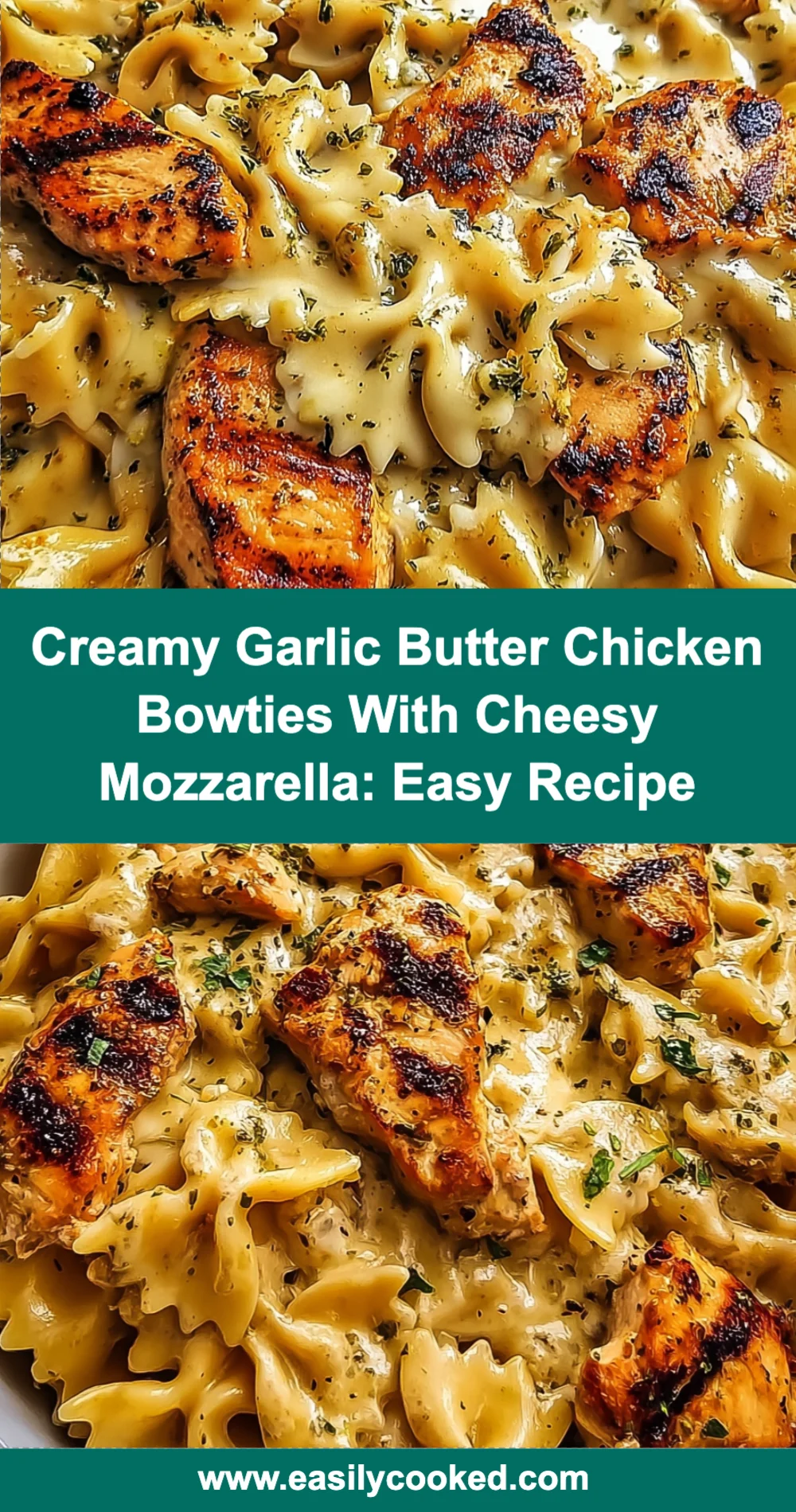 Creamy Garlic Butter Chicken Bowties Recipe